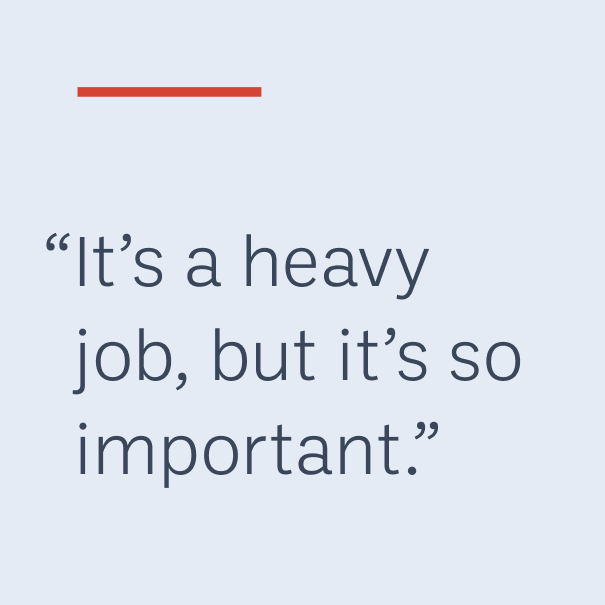"It’s a heavy job, but it’s so important."