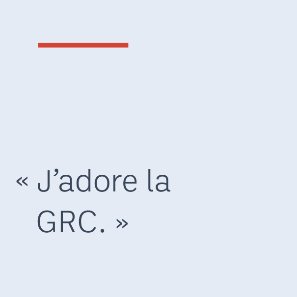 « J'adore la GRC. »